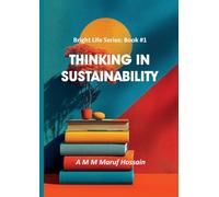 Thinking in Sustainability: 1 (Bright Life Series)