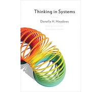 Thinking in Systems: A Primer New