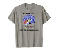 Thinking is My Modus Operandi Human Brain T-Shirt