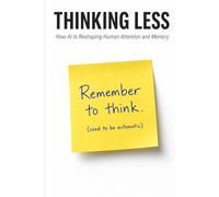 Thinking Less: How AI Is Reshaping Human Attention and Memory