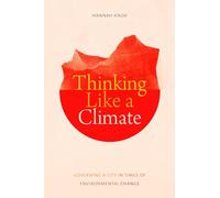 Thinking Like a Climate: Governing a City in Times of Environmental Change