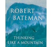 Thinking Like a Mountain