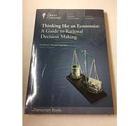 Thinking like an Economist : A Guide to Rational Decision Making Paperback