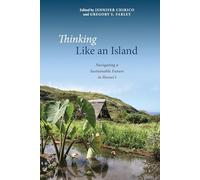 Thinking Like an Island: Navigating a Sustainable Future in Hawaiaei