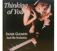 Thinking of You by Jackie Gleason and His Orchestra (1994-01-01)