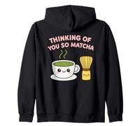 Thinking of You So Matcha Lover Green Tea Kawaii Pun Graphic Zip Hoodie