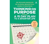 Thinking on Purpose : A 15 Day Plan to a Smarter Life