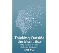 Thinking Outside the Brain Box: Why Humans Are Not Biological Computers
