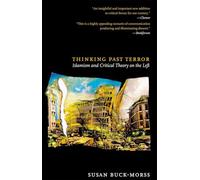 Thinking Past Terror: Islamism and Critical Theory on the Left