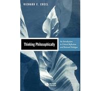 Thinking Philosophically: An Introduction to Critical Reflection and Rational Dialogue