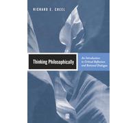 Thinking Philosophically: An Introduction to Critical Reflection and Rational Dialogue