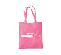 Thinking ... Please Be Patient - Tote Shopping Bag - Funny Slogan Sarcastic Teen Dad Joke One size pink