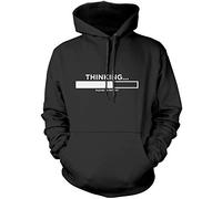 Thinking Please Be Patient - Unisex Hoodie - Funny Slogan Sarcastic Teen Dad Joke XS Black
