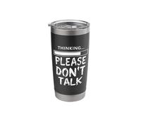 Thinking… Please Don’t Talk Funny Stainless Steel Insulated Tumbler