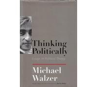 Thinking Politically - Essays in Political Theory