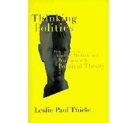 Thinking Politics: Perspectives in Ancient, Modern and Postmodern Political Theory
