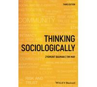 Thinking Sociologically: (3rd edition)
