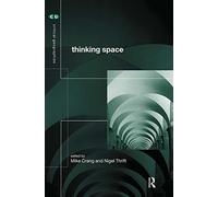 Thinking Space (Critical Geographies)