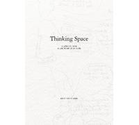 Thinking Space - Readings from a Life in Architecture