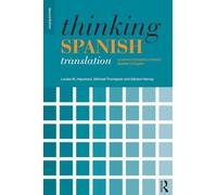 Thinking Spanish Translation – A Course in Translation Method: Spanish to English