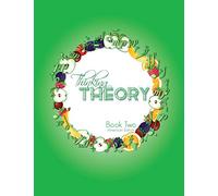 Thinking Theory Book Two (American Edition): Straight-forward, practical and engaging music theory for young students: 5 (Thinking Theory (American Edition))