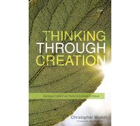 Thinking Through Creation: Genesis 1 and 2 as Tools of Cultural Critique