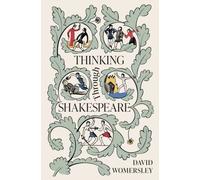 Thinking Through Shakespeare