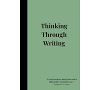 Thinking Through Writing: Sorting Feelings into Words