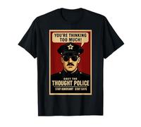 Thinking Too Much, Obey The Thought Police T-Shirt