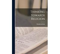 Thinking Towards Religion