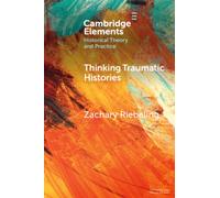 Thinking Traumatic Histories