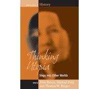 Thinking Utopia: Steps into Other Worlds: 4 (Making Sense of History, 4)