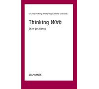 Thinking With-Jean-Luc Nancy