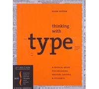 [ Thinking with type: A Critical Guide for Designers, Writers, Editors, & Students (Revised, Expanded) By Lupton, Ellen (Author) Sep- 2010 ]