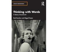 Thinking with Words: A Literary Groundwork (Literary Groundworks)