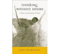 Thinking without Desire: A First Philosophy of Law