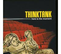 Thinktank - Here Is The Moment