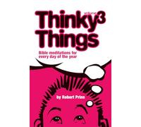 Thinky Things Volume 3: Bible meditations for every day of the year