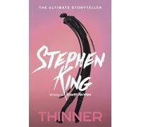 Thinner : from No. 1 bestseller Stephen King writing as Richard Bachman
