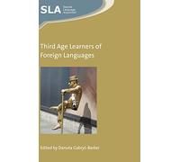 Third Age Learners of Foreign Languages (Second Language Acquisition): 120