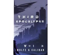 Third Apocalypse Vol. 3: A LitRPG Apocalypse Adventure (Regressor)
