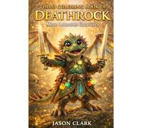 THIRD COLORING BOOK OF DEATHROCK: More Adorable Creatures (Creatures & Curiosities Coloring Series)