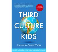 Third Culture Kids: The Experience by David C. PollockRuth E. V (PB 2017)