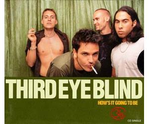 Third Eye Blind - Hows It Going to Be