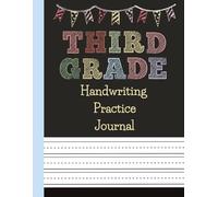 Third Grade Handwriting Practice Journal: Writing Notebook for Kids, School, Homeschool | 8.5 x 11 Workbook with 100 Blank Dotted Midline Pages | ... Sight Words, Spelling, Sentences, & Phonics