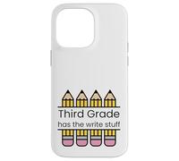 Third Grade has the write stuff ELA writing grammar teacher Case for iPhone 14 Pro Max