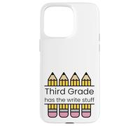 Third Grade has the write stuff ELA writing grammar teacher Case for iPhone 15 Pro Max