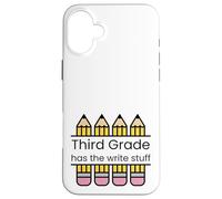 Third Grade has the write stuff ELA writing grammar teacher Case for iPhone 16 Plus