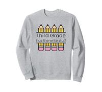 Third Grade has the write stuff ELA writing grammar teacher Sweatshirt