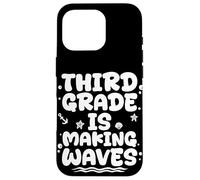Third Grade IS MAKING WAVES Third Grade Back To School Case for iPhone 16 Pro